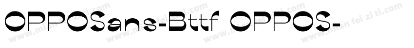 OPPOSans-Bttf OPPOS字体转换